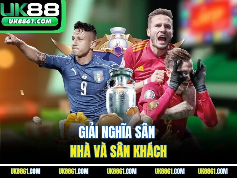Giải nghĩa sân nhà và sân khách
