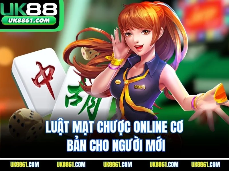 Luật mạt chược online cơ bản cho người mới