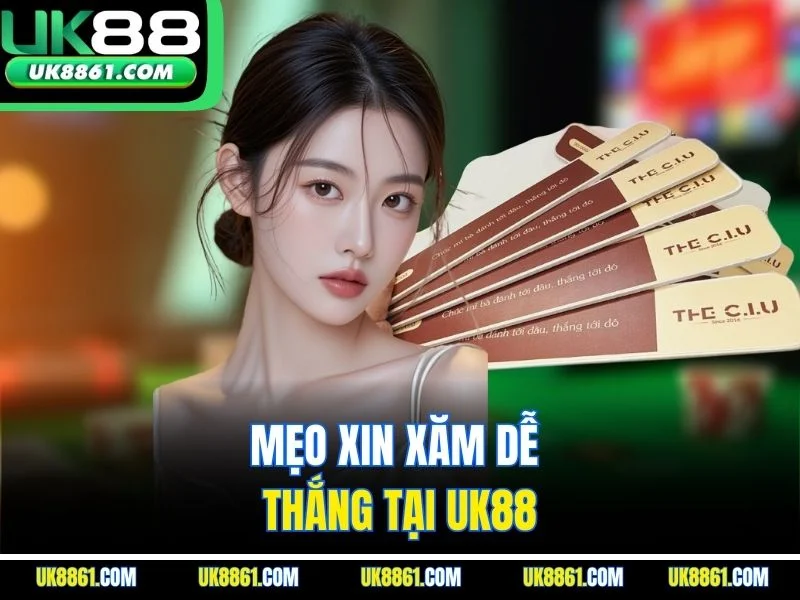 Mẹo xin xăm dễ thắng tại UK88