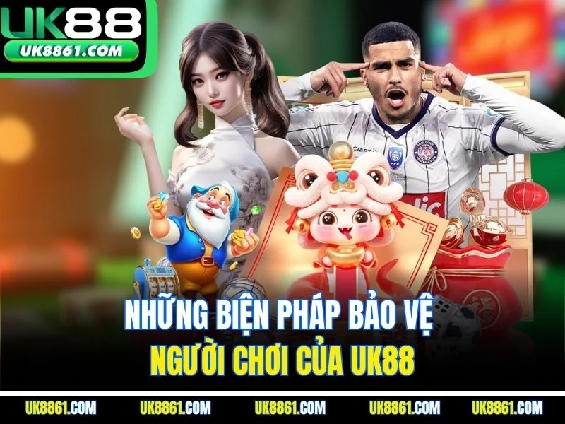Những biện pháp bảo vệ người chơi của UK88