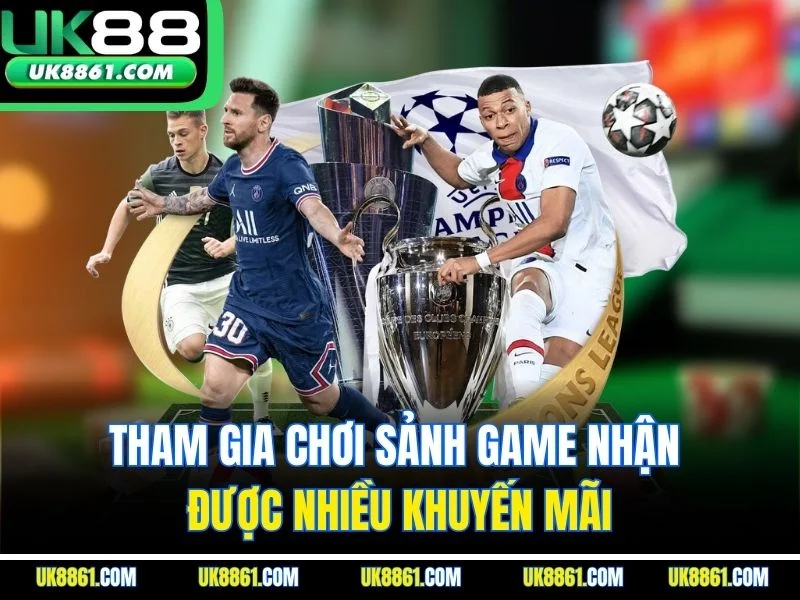 Tham gia chơi sảnh game nhận được nhiều khuyến mãi